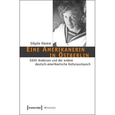 Eine Amerikanerin in Ostberlin, Taschenbuch von Sibylle Klemm, Transcript, 978-3-8376-2677-3