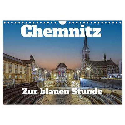 Chemnitz zur blauen Stunde (Wandkalender 2027 DIN A4 quer), CALVENDO Monatskalender