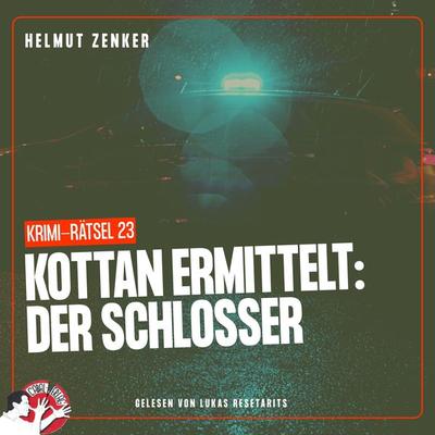 Kottan ermittelt: Der Schlosser - Helmut Zenker, Audio, 9783991456728