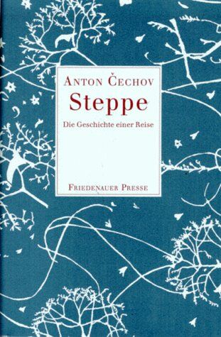 Anton Tschechow - Steppe: Geschichte einer Reise - Preis vom 16.10.2026 11:41:07 h