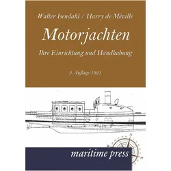 Motorjachten, Ratgeber von Harry Meville, Walter Isendahl