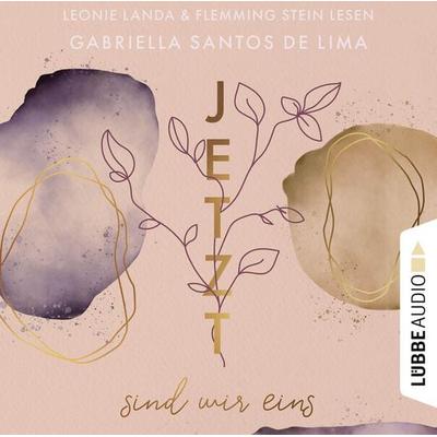 Jetzt sind wir eins - Jetzt-Reihe, Teil 2 - Gabriella Santos de Lima, Audio, 9783754008843