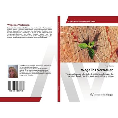 Wege ins Vertrauen, Taschenbuch von Tanja Kreinig, AV Akademikerverlag, 978-620-2-21574-9