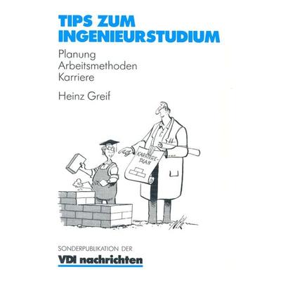 Tips zum Ingenieurstudium, Taschenbuch von Heinz Greif, Springer Berlin, 978-3-540-62204-8