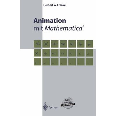 Animation mit Mathematica®, Taschenbuch von Herbert Franke, Springer Berlin, 978-3-540-42372-0