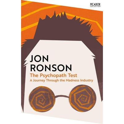 The Psychopath Test, Taschenbuch von Jon Ronson, Pan Macmillan, 978-1-03-503851-0