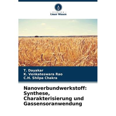 Nanoverbundwerkstoff: Synthese, Charakterisierung und Gassensoranwendung, Taschenbuch von T. Dayakar,K. Venkateswara Rao,C. H. Shilpa Chakra, Verlag