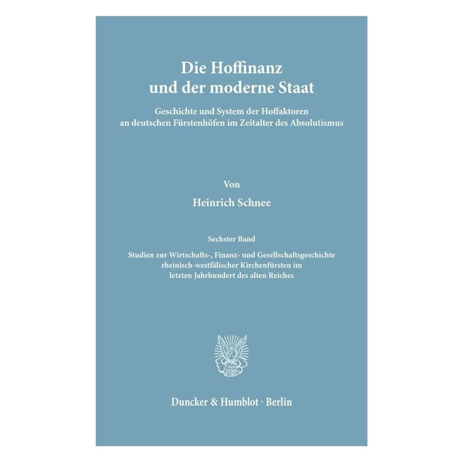 Duncker & Humblot Die Hoffinanz und der moderne Staat. (Deutsch, Softcover, Heinrich Schnee) (55272099)