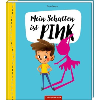 Mein Schatten ist pink, Gebundene Ausgabe von Scott Stuart, Coppenrath, 978-3-649-63996-1