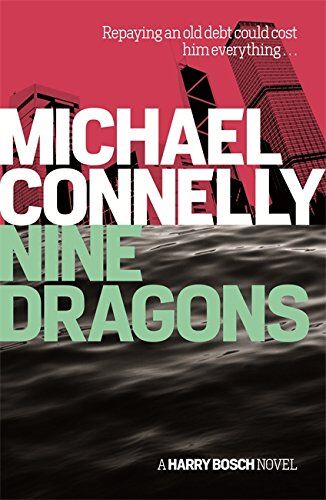 Michael Connelly - Nine Dragons: Repaying an old debt could cost him everything... - Preis vom 18.10.2026 19:22:15 h