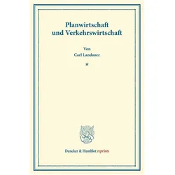 Planwirtschaft und Verkehrswirtschaft., Fachbücher von Carl Landauer