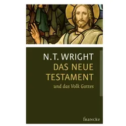 Das Neue Testament und das Volk Gottes, Fachbücher von N.T. Wright, Nicholas Thomas Wright, Rainer Behrens
