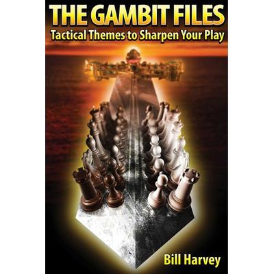 The Gambit Files, Taschenbuch von Bill Harvey, Schachversand E. Niggemann, 978-1-936277-11-7