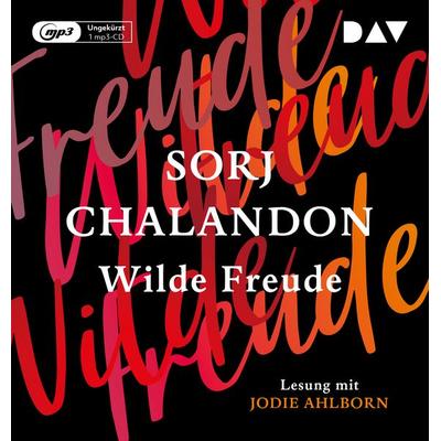 Wilde Freude - Sorj Chalandon, CD, 9783742417053