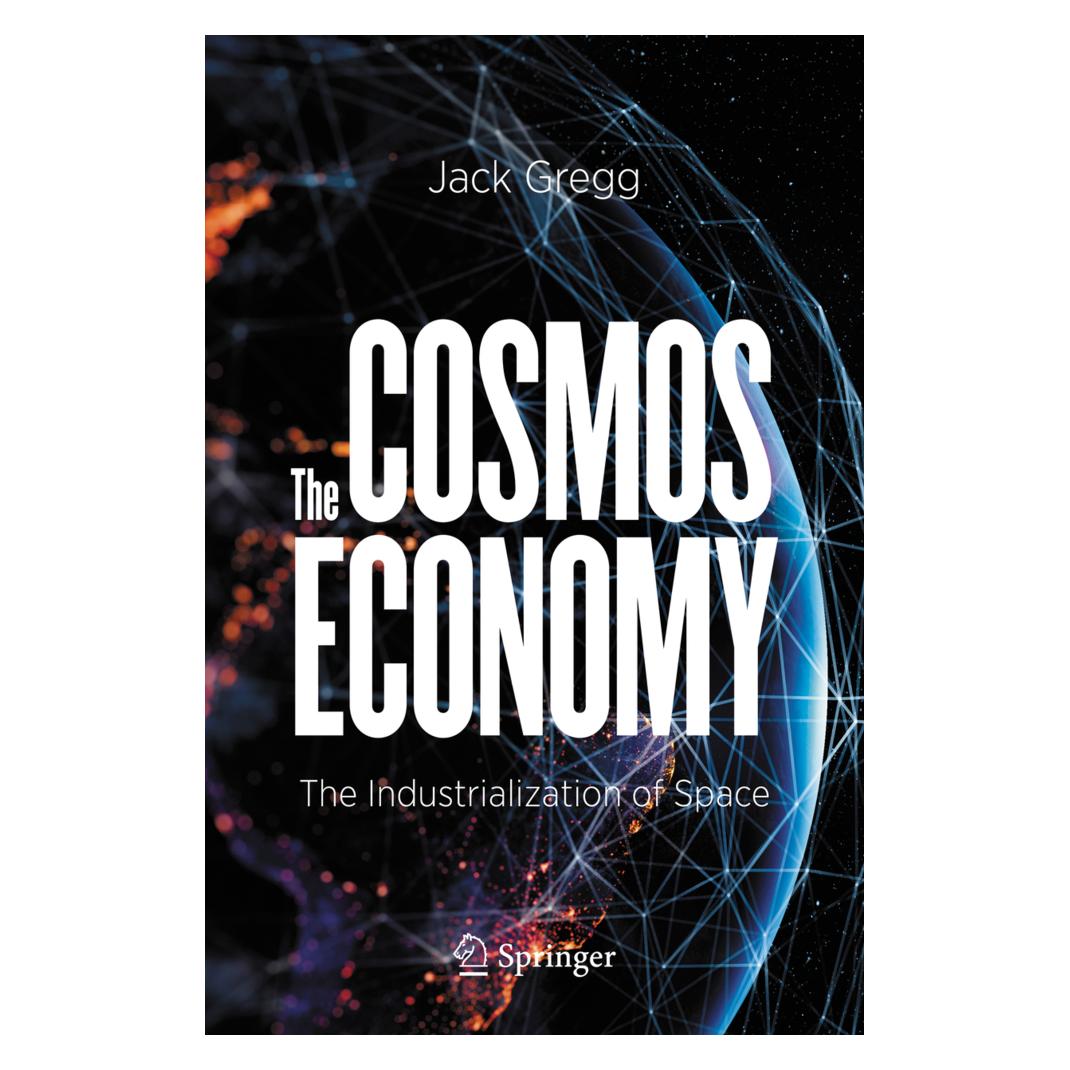 Springer The Cosmos Economy (Englisch, Softcover, Jack Gregg) (45497127)
