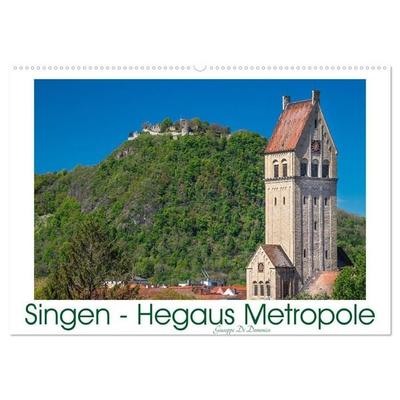 Singen - Hegaus Metropole (Wandkalender 2027 DIN A2 quer), CALVENDO Monatskalender