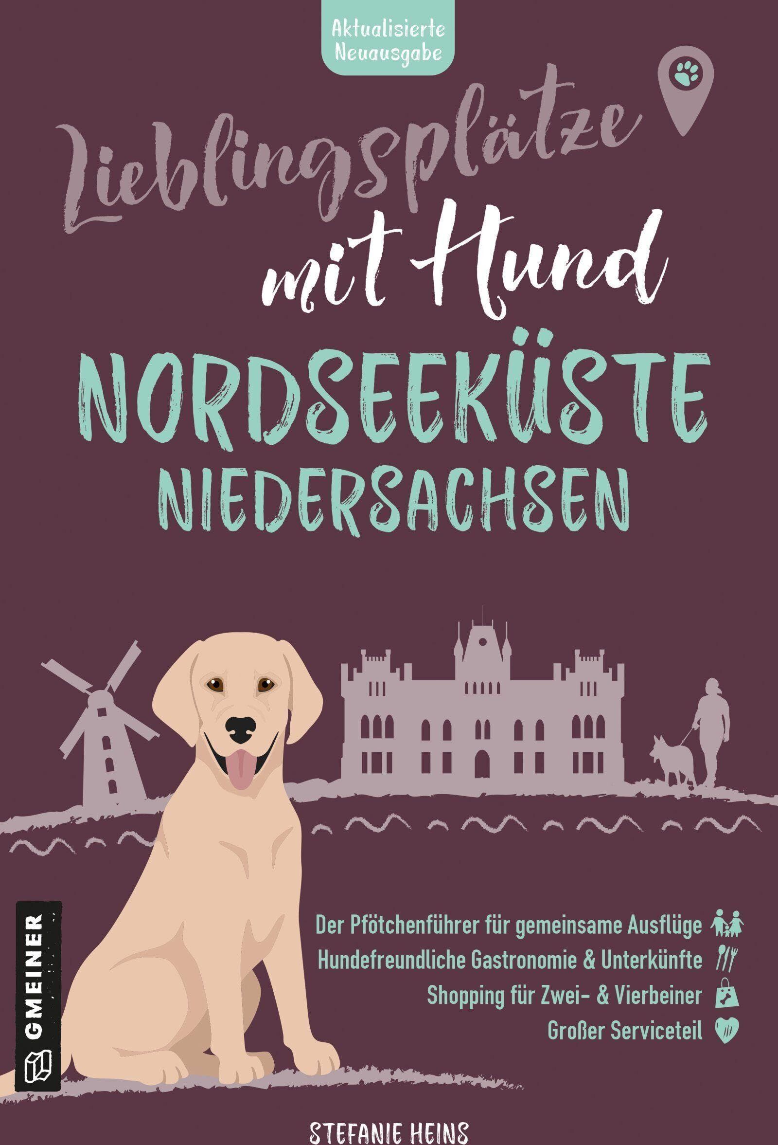 Stefanie Heins - Lieblingsplätze mit Hund - Nordseeküste Niedersachsen - Preis vom 11.10.2026 15:43:13 h