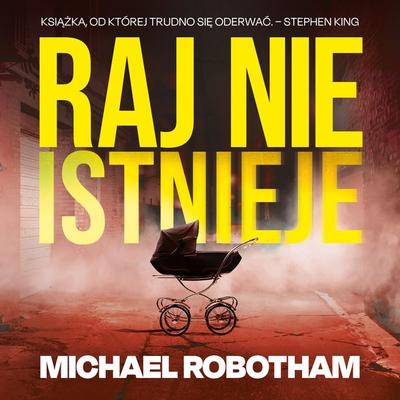 Raj nie istnieje - Michael Robotham, Audio, 9789979645740