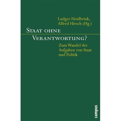 Staat ohne Verantwortung?, Taschenbuch von Ludger Heidbrink,Alfred Hirsch, Campus, 978-3-593-38217-3