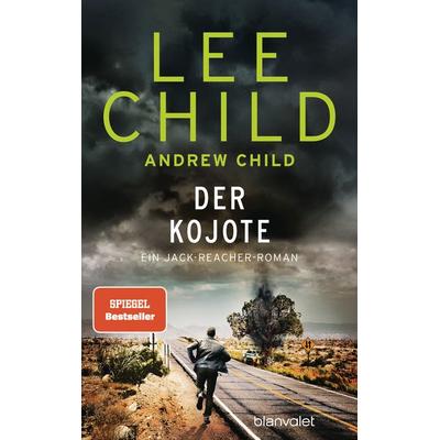 Der Kojote, Gebundene Ausgabe von Lee Child,Andrew Child, Blanvalet, 978-3-7645-0877-7