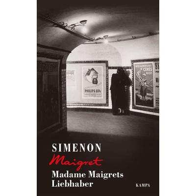 Madame Maigrets Liebhaber, Gebundene Ausgabe von Georges Simenon, Kampa Verlag, 978-3-311-13087-1