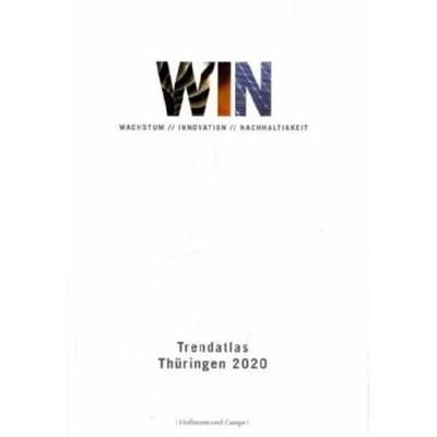 WIN - Wachstum, Innovation, Nachhaltigkeit, Gebundene Ausgabe von Arbeit und Technologie Thüringer Ministerium für Wirtschaft, Hoffmann Und Campe,