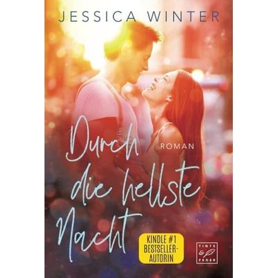Durch die hellste Nacht, Taschenbuch von Jessica Winter, Tinte & Feder