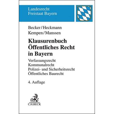 Klausurenbuch Öffentliches Recht in Bayern, Taschenbuch von Ulrich Becker,Dirk Heckmann,Bernhard Kempen,Gerrit Manssen, C.H. Beck