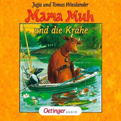 Mama Muh und die Krähe - Jujja Wieslander,Thomas Wieslander, Audio, 9783837361148