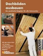 Uwe Kollmorgen - Dachböden ausbauen - Der praktische Ratgeber für alle Heimwerker (selber machen) - Preis vom 09.10.2026 07:28:09 h