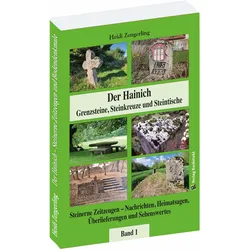 Der Hainich - Grenzsteine, Steinkreuze und Steintische - Band 1, Reisebücher von Heidi Zengerling