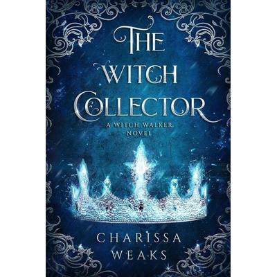 The Witch Collector, Taschenbuch von Charissa Weaks, US Books, 978-1-64898-044-2