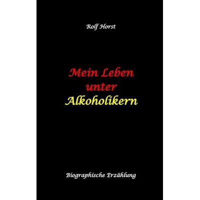 Mein Leben unter Alkoholikern - Sucht, Drama, Suizid, Depression, uneheliches Kind, Versagensängste, Druck, Fassade, Therapie, Autismus, Scheidung,