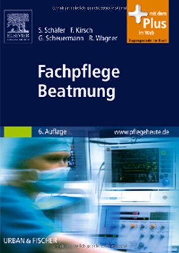 Sigrid Schäfer - Fachpflege Beatmung: mit www.pflegeheute.de-Zugang - Preis vom 09.10.2026 07:28:09 h