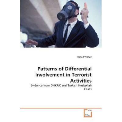 Yilmaz, I: Patterns of Differential Involvement in Terrorist, Taschenbuch von Ismail Yilmaz, VDM, 978-3-639-24067-2