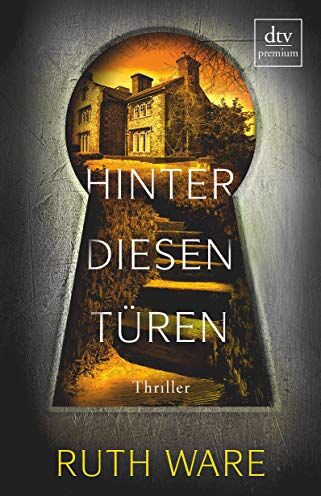 Ruth Ware - Hinter diesen Türen: Thriller - Preis vom 15.10.2026 23:06:25 h