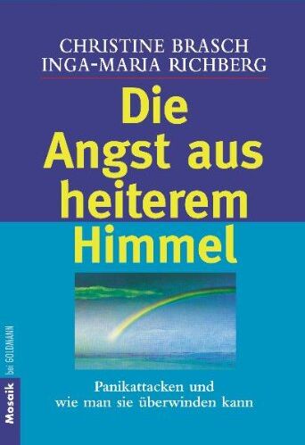 Christine Brasch - Die Angst aus heiterem Himmel: Panikattacken und wie man sie überwinden kann - Preis vom 17.10.2026 19:25:27 h