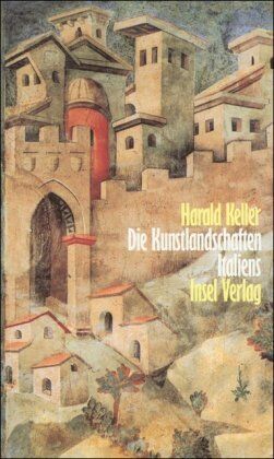Harald Keller - Die Kunstlandschaften Italiens: Zwei Bände in Kassette: 2 Bände (insel taschenbuch) - Preis vom 09.10.2026 07:28:09 h