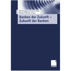 Banken der Zukunft - Zukunft der Banken, Fachbücher