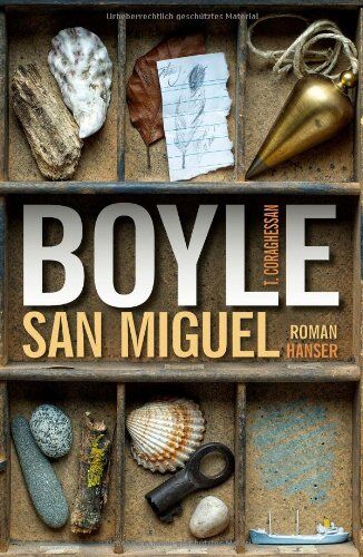 Boyle, T. C. - San Miguel: Roman - Preis vom 17.10.2026 19:25:27 h