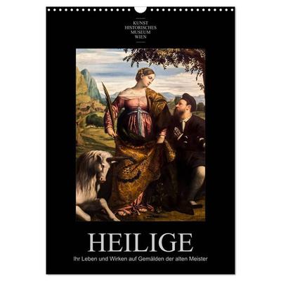 Heilige - Ihr Leben und Wirken auf Gemälden der alten Meister (Wandkalender 2027 DIN A3 hoch), CALVENDO Monatskalender