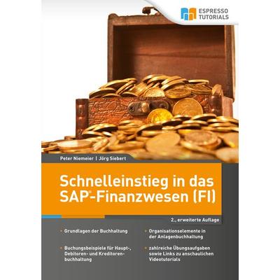 Schnelleinstieg in das SAP-Finanzwesen (FI), Taschenbuch von Peter Niemeier,Jörg Siebert, Espresso Tutorials, 978-3-96012-833-5