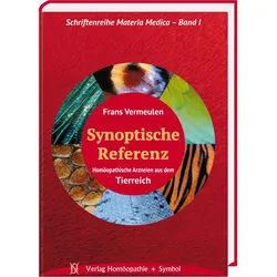 Synoptische Referenz. Homöopathische Arzneien aus dem Tierreich, Fachbücher von Frans Vermeulen, Petra Brockmann