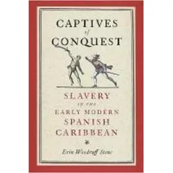 Captives of Conquest, Sachbücher von Erin Woodruff Stone