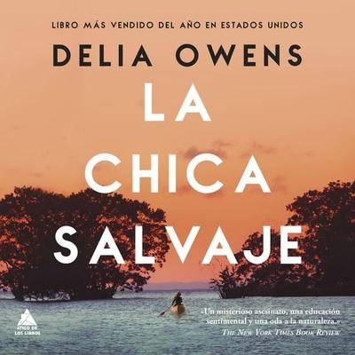 La chica salvaje - Delia Owens, Audio, 9788417743413