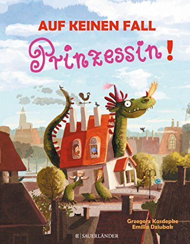 Grzegorz Kasdepke - Auf keinen Fall Prinzessin - Preis vom 16.10.2026 11:41:07 h