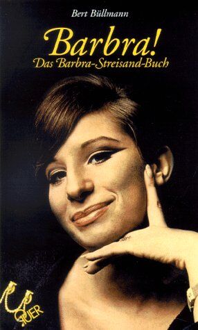 Bert Büllmann - Barbra. Das Barbra- Streisand- Buch - Preis vom 09.10.2026 07:28:09 h