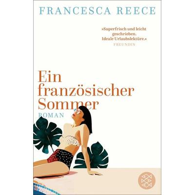 Ein französischer Sommer, Taschenbuch von Francesca Reece, Fischer Taschenbuch Verlag