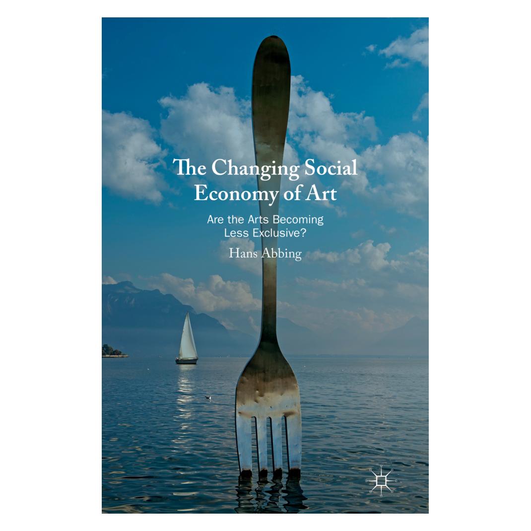 Springer The Changing Social Economy of Art (Englisch, Softcover, Hans Abbing) (45802305)