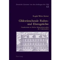 Glükwünschende Ruhm- und Ehrengetichte, Fachbücher von Regula Weber Steiner